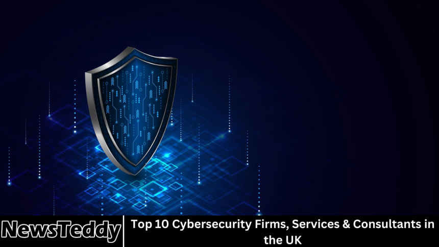 Top 10 Cybersecurity Firms, Services & Consultants in the UK